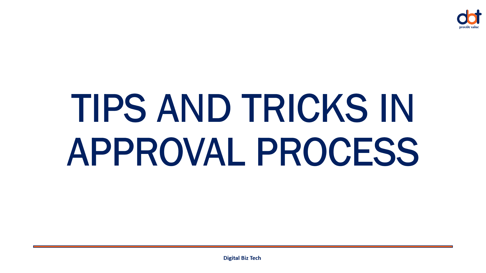 Tips and Tricks in Approval Process